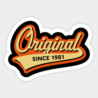 Original Since 1981 (Year Of Birth / Birthday / 3C) Sticker